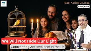 We Will Not Hide Our Light | Confronting Antisemitism in the UK