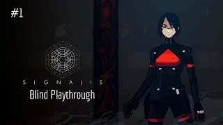 Signalis Blind/Unspoiled Playthrough (Hardest Difficulty) [Ep. 1] -- WAKE UP
