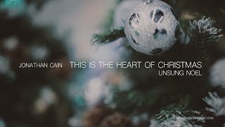 Jonathan Cain - "This Is The Heart Of Christmas" Lyric Video