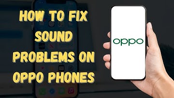 How To Fix Sound Problems on Oppo Phones 2024 (No Sound/Speaker Not Working)