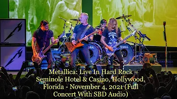 Metallica: Live In Hard Rock Live, Hollywood, Florida - November 4, 2021 (Full Concert) [SBD Audio]