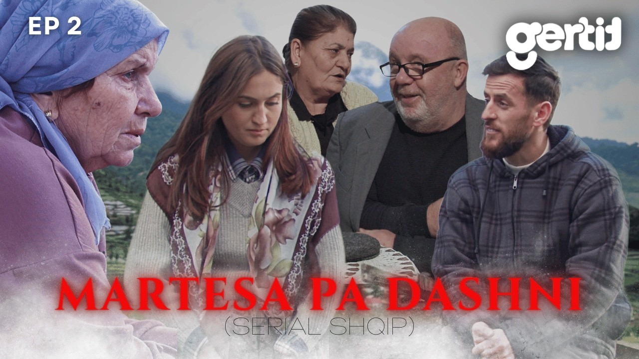 Martesa pa Dashni - Episodi 2 (Serial Shqip)