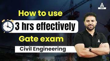 How to use 3 hrs Effectively in GATE Exam | GATE 2023 Civil Engineering Strategy | By Rehan Sir