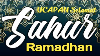 Ucapan Selamat Makan Sahur Puasa Ramadhan - story wa bangunin sahur