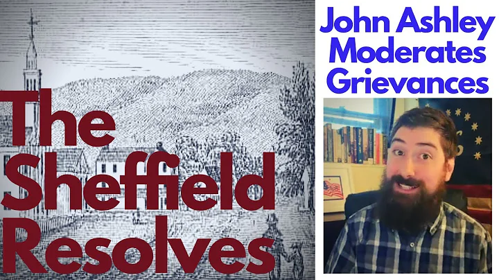 John Ashley, The Sheffield Resolves, and Massachus...