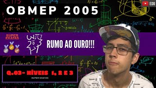  OBMEP 2005 - Questão 03 (TODOS OS NÍVEIS!!!)