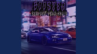 BOOSTED (feat. FaGur)