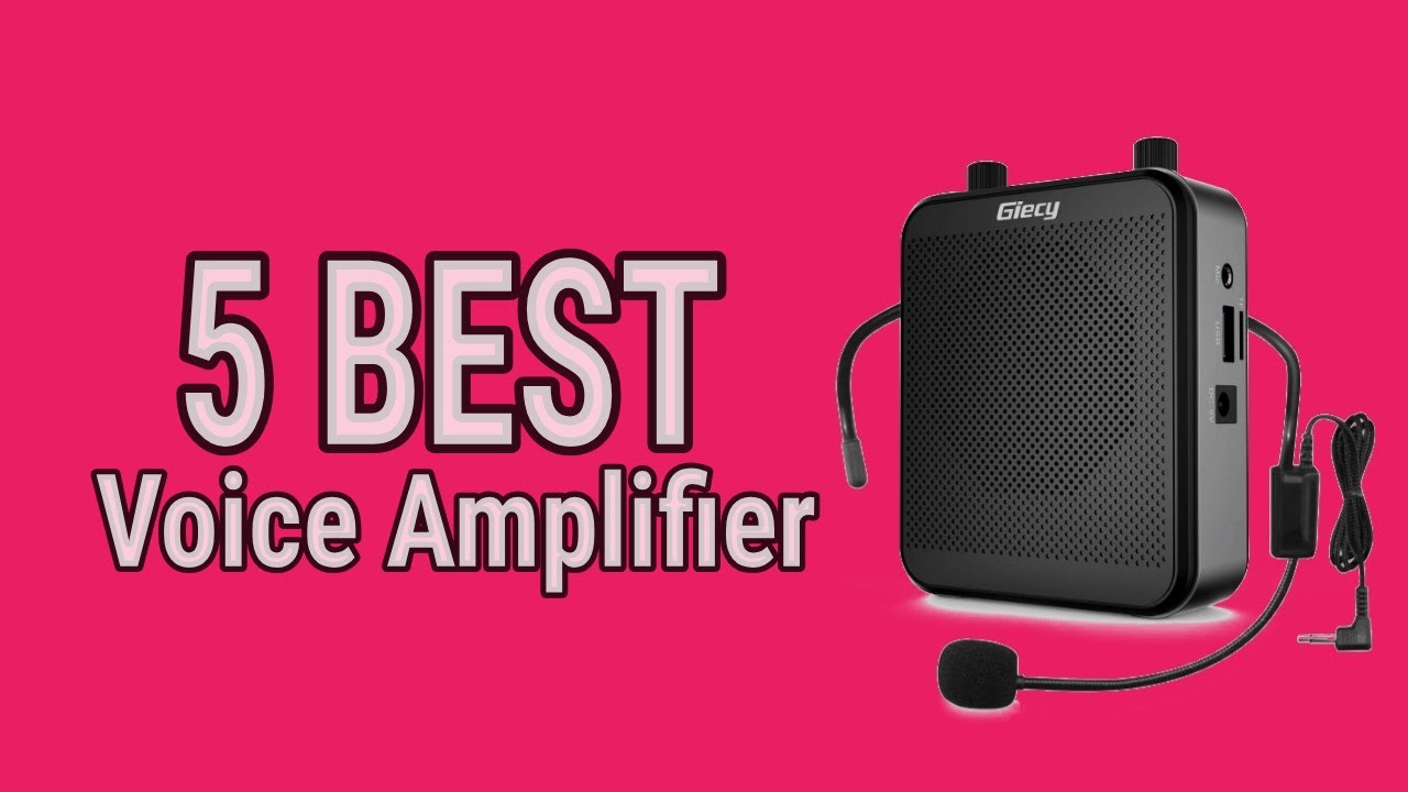 5 Best Voice Amplifier 2021
