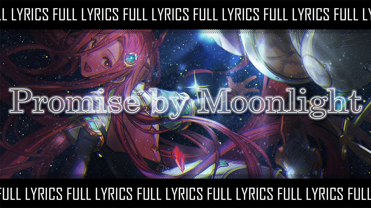 [Full lyrics] Promise by Moonlight ～ Granblue Fantasy