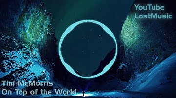 Tim McMorris — On Top of the World (4K 2160p UHD LostMusic)