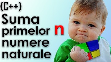 Algoritmul pentru Suma primelor n numere naturale in C++ Codeblocks | Tutorial in romana