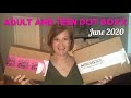 Adult and Teen Dot Boxx | June 2020 | Have a Mentioned How Much I love These Boxes?