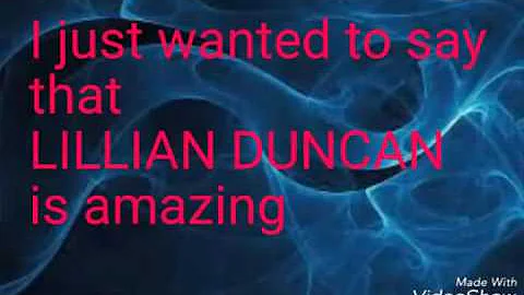 To lillian duncan