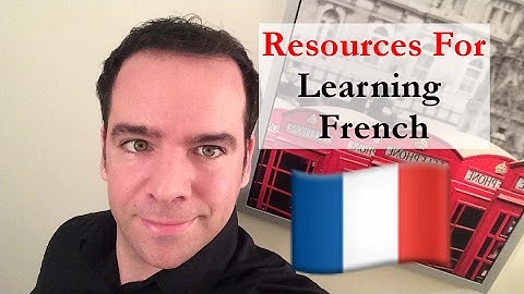 Resources For Learning FRENCH - By Polyglot Gabriel Silva