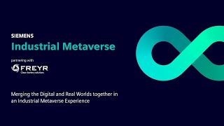 Siemens FREYR Industrial Metaverse showcase