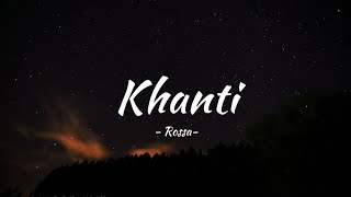Khanti - Rossa OST. Bidadari Bermata Bening (lirik lagu) | Bertubi-tubi tuhan mengujiku