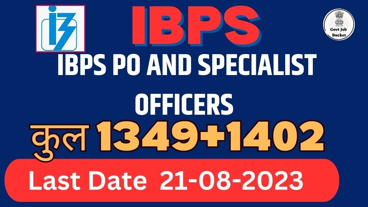 IBPS  PO SO Online Form 2023 Kaise Bhare Last Date of IBPS PO SO Form Fillup 2023 जल्‍दी आवेदन करें।