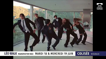 Léo Walk et La Marche Bleue au Colisée de Roubaix les mardi 18 et mercredi 19 juin à 20h