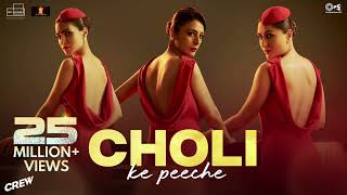 Choli Ke Peeche | Crew - Kareena Kapoor K, @diljitdosanjh, Ila Arun, Alka Yagnik, Akshay \& IP