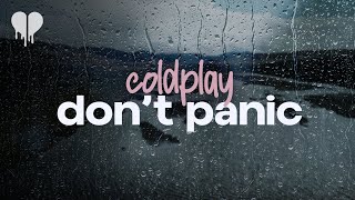 Video thumbnail of "coldplay - don't panic (lyrics)"