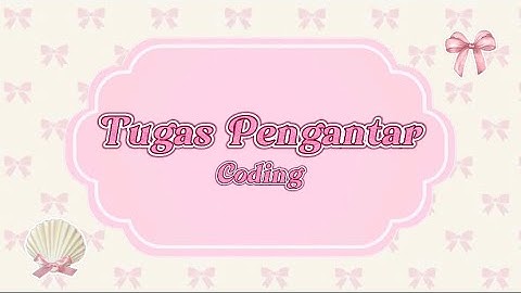 Tugas Pengantar Coding UNP - 202411281005 - Zorina Qonita_24367121