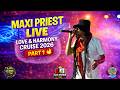 Maxi Priest Live on Love &amp; Harmony Cruise 2026 Pt.1 | #maxipriest #reggae #lhc2026
