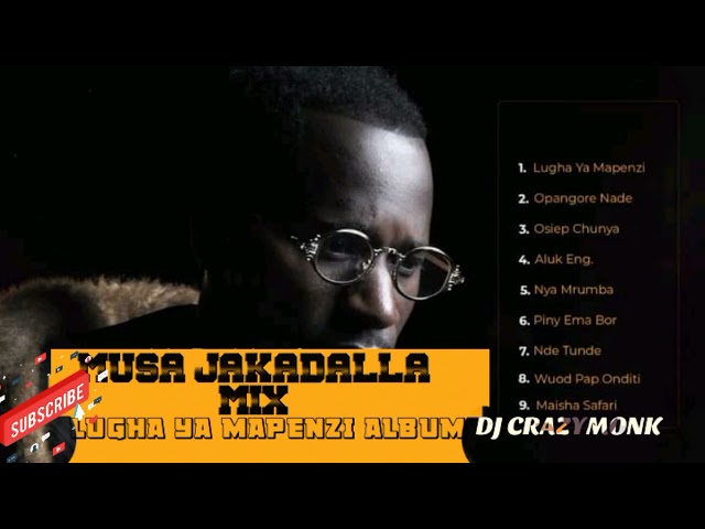 MUSA JAKADALLA SONGS MIX  2023 LUGHA YA MAPENZI ALBUM DJ CRAZYMONK class=