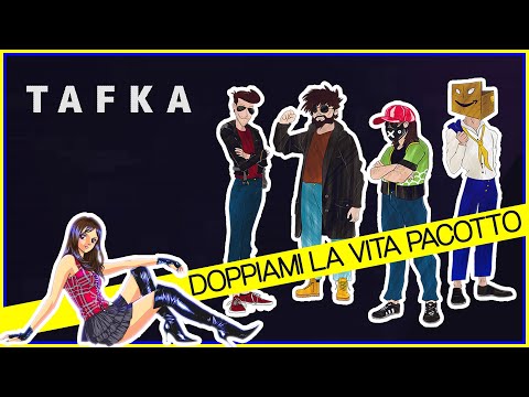 TAFKA - DOPPIAMI LA VITA PACOTTO (Official Video) con Emanuela Pacotto and friends