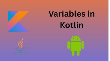 3. Variables in Kotlin | Kotlin for Beginners