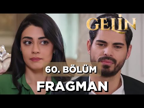 Gelin 60. Bölüm