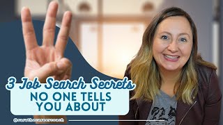 3 Job Search Secrets No One Tells You About