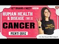 Human Health & Disease-12 | Cancer | Class 12 | Vedantu Board & NEET Preparation | Vedantu Biotonic