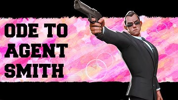 Ode to Agent Smith -  A Multiversus Montage