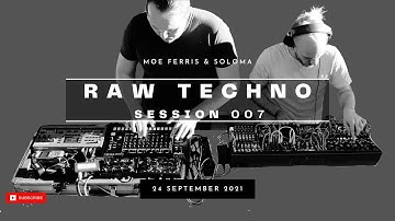 Raw Techno Session 007 | @moeferris & @slavasoloma