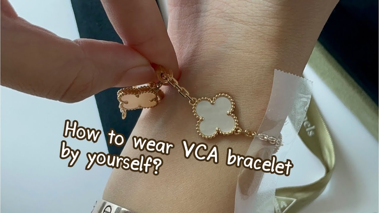 How To Wear Van Cleef Arpels Bracelet By Yourself YouTube How To Wear Van Cleef Arpels Bracelet By Yourself YouTube