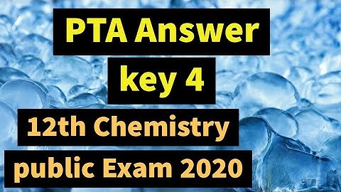 PTA Answer key 4/12th chemistry 2020