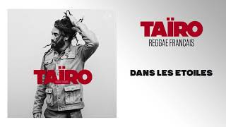 Video thumbnail of "Taïro - Dans les étoiles"