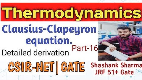 Clausius-Clapeyron equation|CSIR-NET|GATE