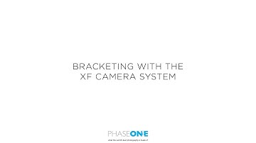 Support - Bracketing with the XF Camera System | Phase One