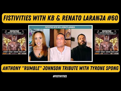 Fistivities 60: Anthony "Rumble" Johnson Tribute; UFC 281 Recap & Reactions With KB & Renato Laranja
