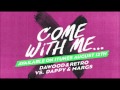 Dawood & Retro vs. Dappy & Margs - Come With Me