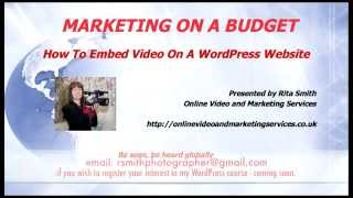 How To Embed Video On A WordPress Website - episode 20 Marketing On A Budget