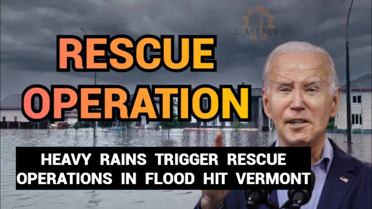Heavy rains trigger rescue operations in flood-hit Vermont - YouTube