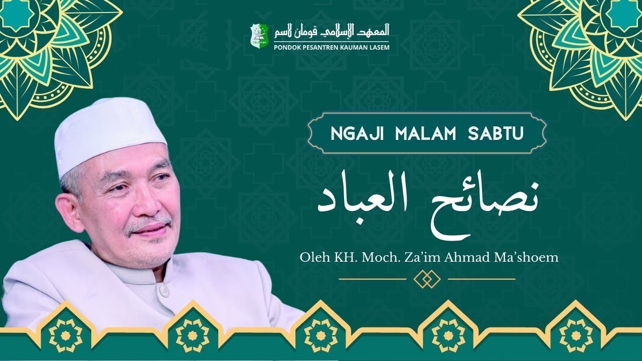 🔴LIVE || PENGAJIAN RUTINAN MALAM SABTU BERSAMA ABAH KH.MOCH ZAIM AHMAD MA'SHOEM