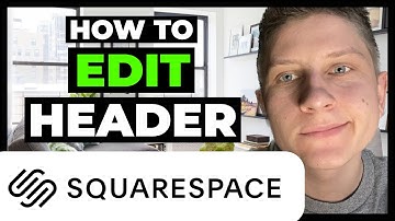 How To Edit Header on Squarespace 2023