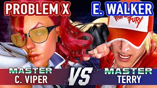 SF6 ▰ PROBLEM X (C. Viper) vs ENDING WALKER (Terry) ▰ Street Fighter 6 High Level Gameplay