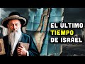 El último tiempo de Israel para traer a su Mesías | Profecía de los 10 Jubileos