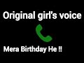 Hello.. Mera Birthday He ! girl's voice effect #girlvoiceprank @originalgirlsoundhub#girlvoiceeffect