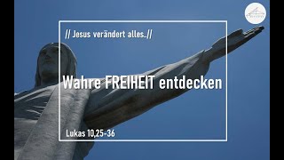 06.09.2020 - Wahre Freiheit entdecken!