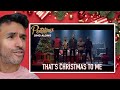 Pentatonix That S Christmas To Me REACTION First Time Hearing It Pentatonix That S Christmas To Me REACTION First Time Hearing It